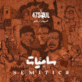 47Soul - Semitics Vinyl
