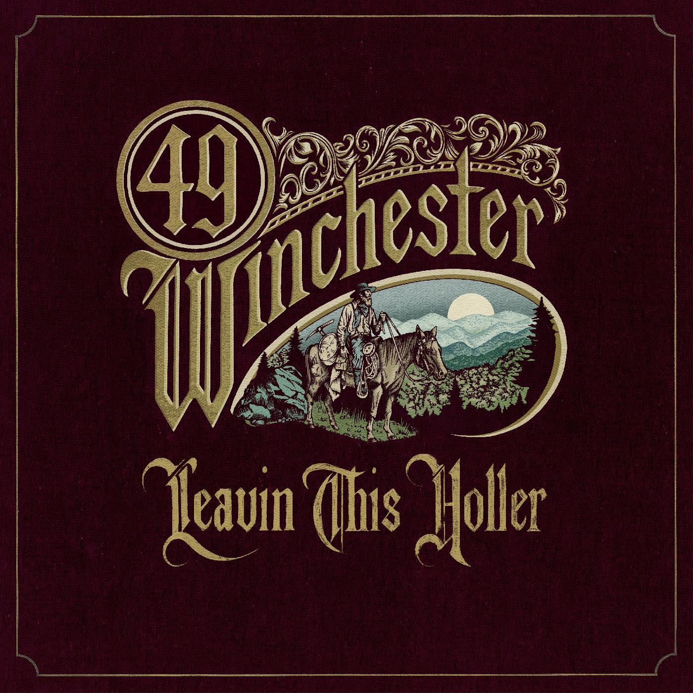 49 Winchester - Leavin' This Holler (Indie Exclusive) CD