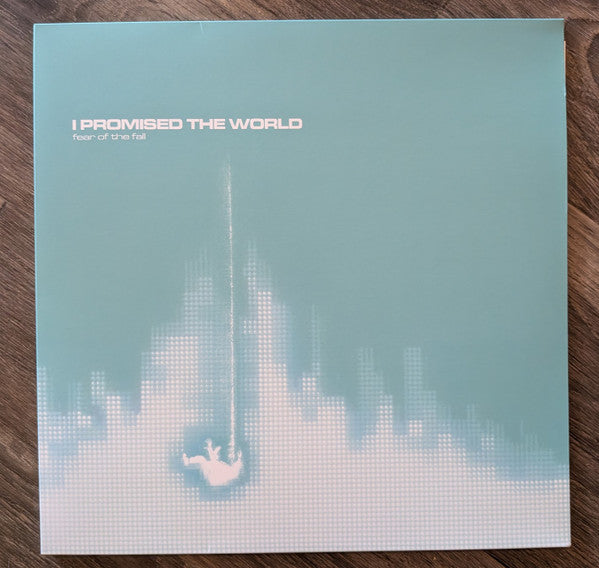 I Promised The World - Fear Of The Fall - Sky Blue Vinyl