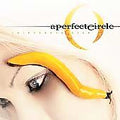 A Perfect Circle - Thirteenth Step (2 Lp's) Vinyl