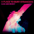 A Place To Bury Strangers - Rare And Deadly CD