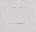 A PROJECTION - Exit CD CD