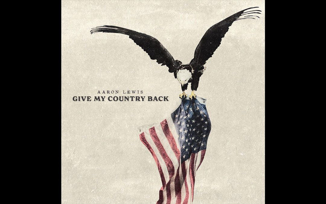 Aaron Lewis - Give My Country Back [Explicit Content] Vinyl