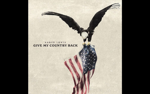 Aaron Lewis - Give My Country Back [Explicit Content] Vinyl