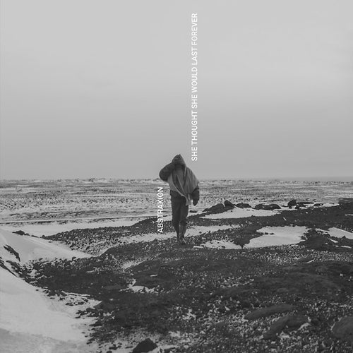 ABSTRAXION - She Thought She Would Last Forever Vinyl 2x12"