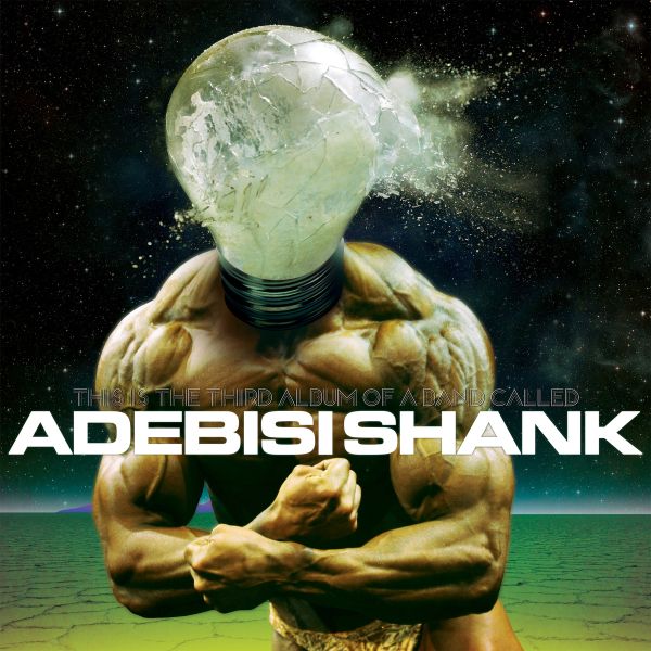 Adebisi Shank - This Is The Third Album Of A Band Called Adebisi Shank Vinyl 1LP w/ DL