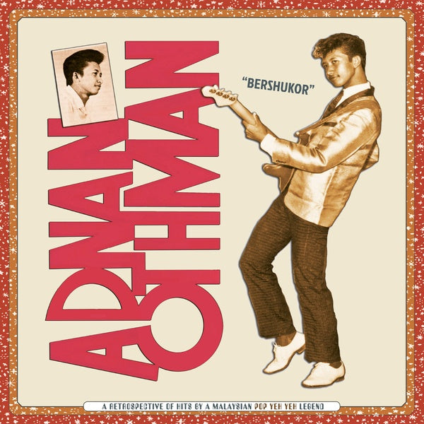ADNAN OTHMAN - Bershukor: A Retrospective of Hits by a Malaysian Pop Yeh Yeh Legend CD CD