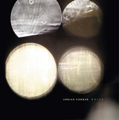 Adrian Corker - Raise Vinyl LP