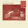 AERIAL FX - Watching The Dance (Silver Vinyl) Vinyl LP