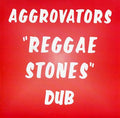 AGGROVATORS - Reggae Stones Dub Vinyl LP