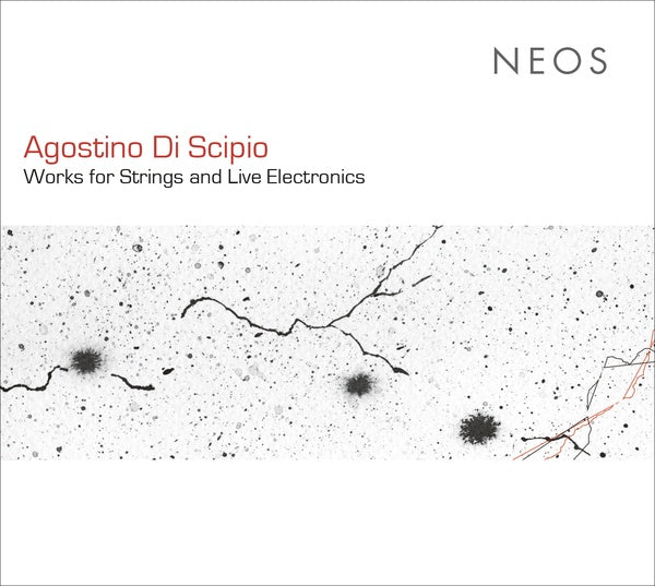AGOSTINO DI SCIPIO - Works for Strings and Live Electronics CD CD