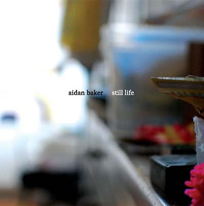 AIDAN BAKER - Still Life CD CD