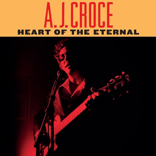 A.J. Croce - Heart of the Eternal [LP] Vinyl