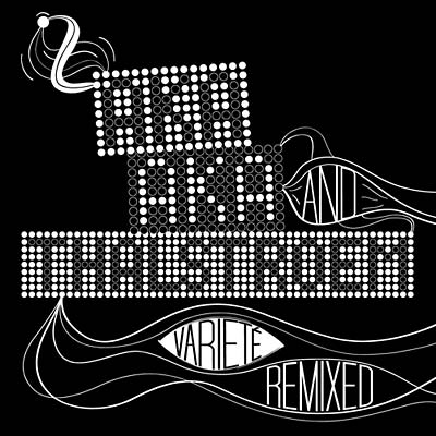 AKA AKA & THALSTROEM - Varieté Remixed CD 3CD