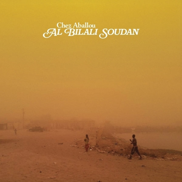 AL BILALI SOUDAN - Chez Aballou [Lp] Vinyl