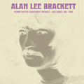 ALAN LEE BRACKETT - Peanut Butter Conspiracy Theories: Lost Songs 1967-1968 Vinyl LP