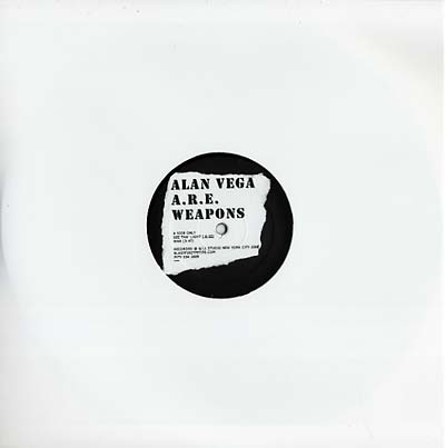 Alan Vega With A.R.E. Weapons - See Tha' Light/War Vinyl 12"