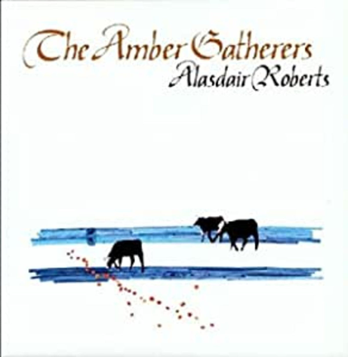 Alasdair Roberts - The Amber Gatherers Vinyl