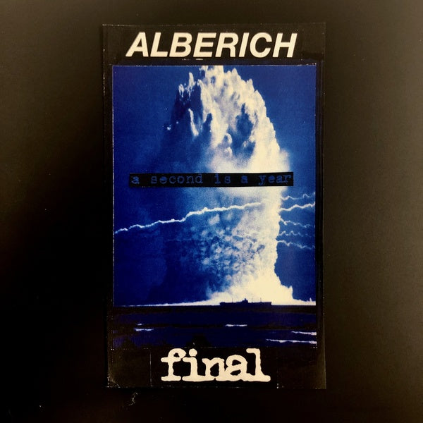 ALBERICH/FINAL - A Second Is A Year Cassette Cassette