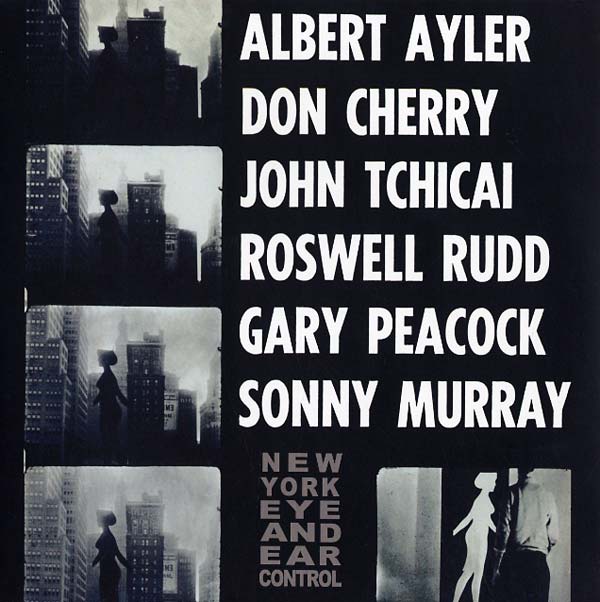 Albert Ayler - New York Eye And Ear Control Vinyl LP