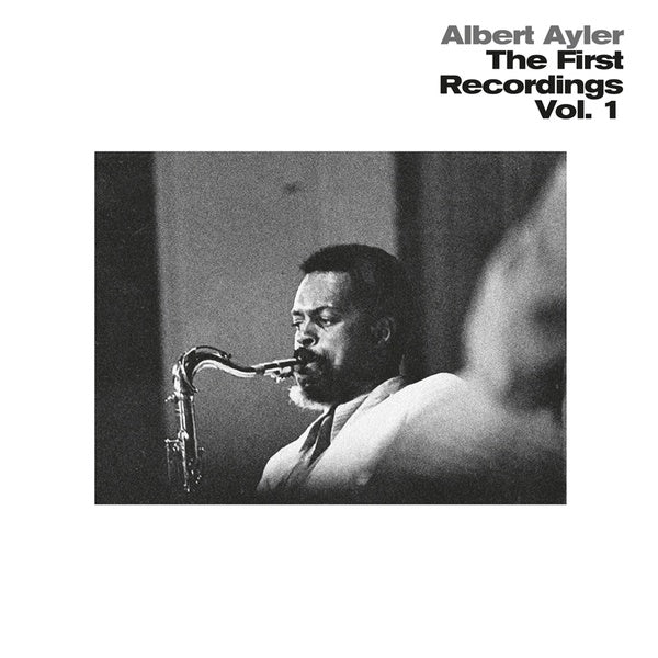 Albert Ayler - The First Recordings Vol. 1 Vinyl LP