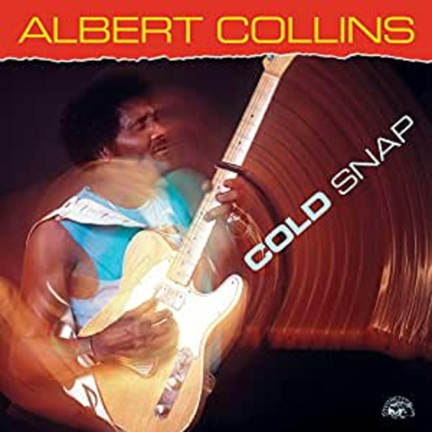 Albert Collins - Cold Snap Vinyl LP 140g Vinyl