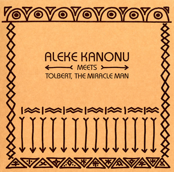 ALEKE KANONU MEETS TOLBERT, THE MIRACLE MAN - Happiness/Nwanne, Nwanne, Nwanne Vinyl 12"