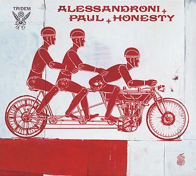 ALESSANDRONI/PAUL & HONESTY - Tridem CD CD