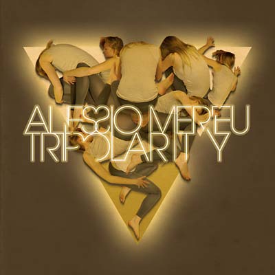 ALESSIO MEREU - Tripolarity CD CD