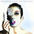 ALEX BEAUPAIN - Love On The Beat Vinyl LP