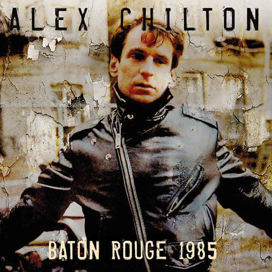 Alex Chilton - Baton Rouge 1985 CD