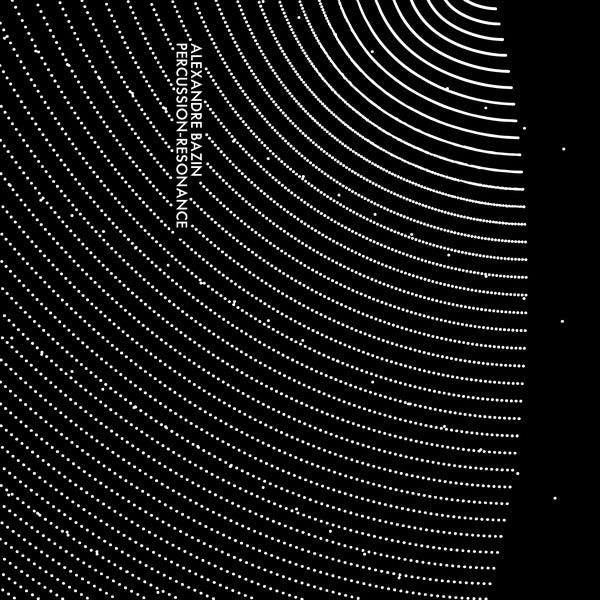 ALEXANDRE BAZIN - Percussion-Resonance Cassette Cassette