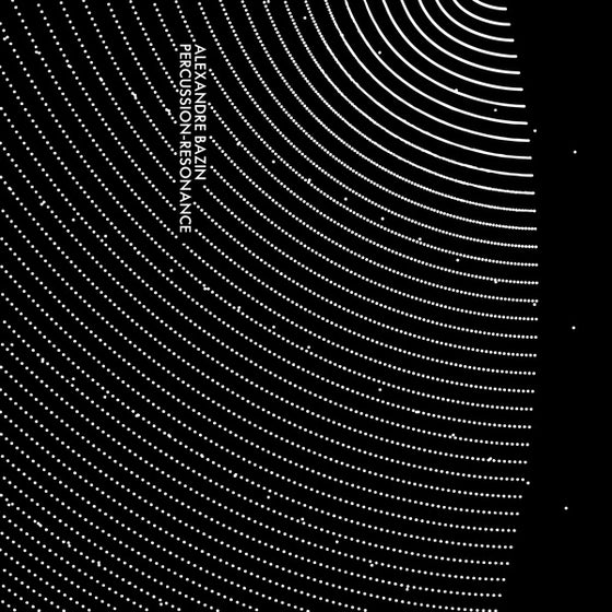 ALEXANDRE BAZIN - Percussion-Resonance Cassette