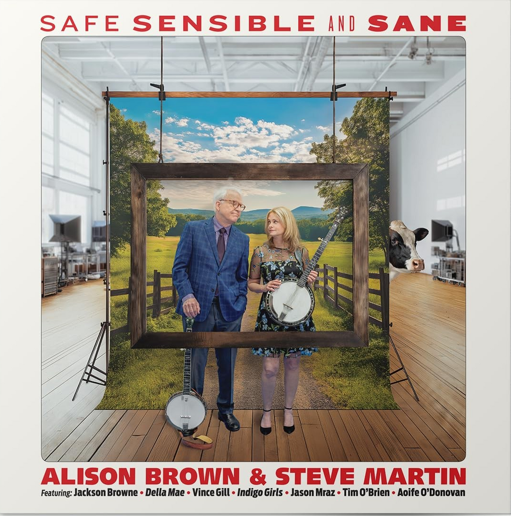 Alison Brown & Steve Martin - Safe, Sensible And Sane Vinyl