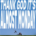Almost Monday - Thank God It'S Almost Monday [Sky Blue LP] Vinyl