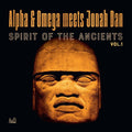 ALPHA & OMEGA VS JONAH DAN - Spirit Of The Ancients Vol 1 Vinyl LP