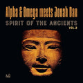 ALPHA & OMEGA VS JONAH DAN - Spirit Of The Ancients Vol 2 Vinyl LP