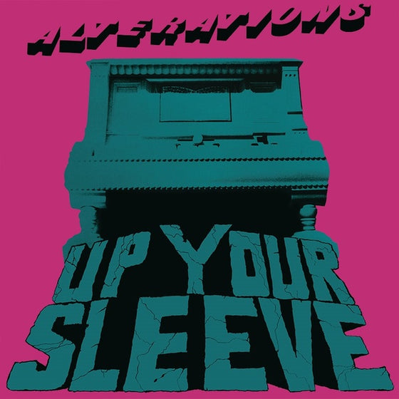 ALTERATIONS - Up Your Sleeve Vinyl LP