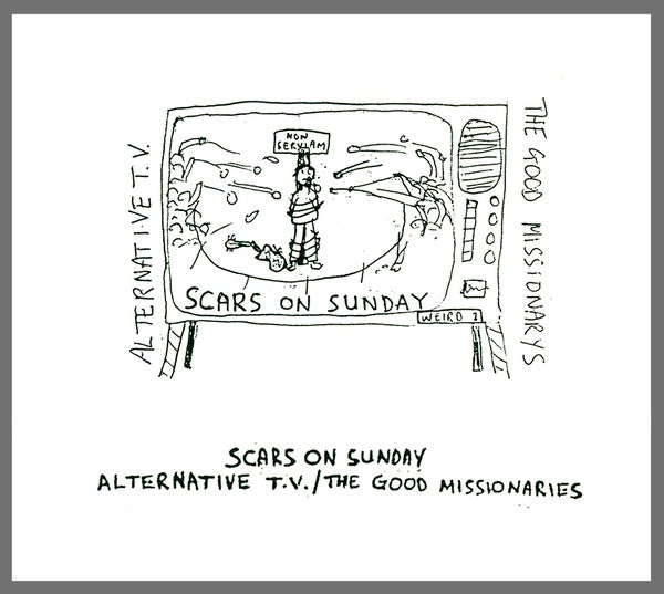 ALTERNATIVE TV/THE GOOD MISSIONARIES - Scars On Sunday CD CD