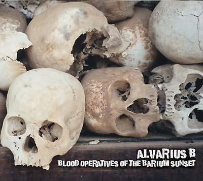 Alvarius B. - Blood Operatives Of The Barium Sunset CD CD