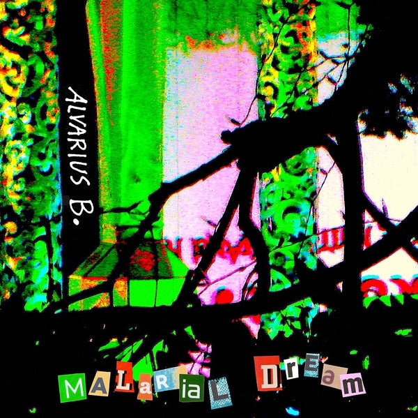 Alvarius B. - Malarial Dream [LP] Vinyl