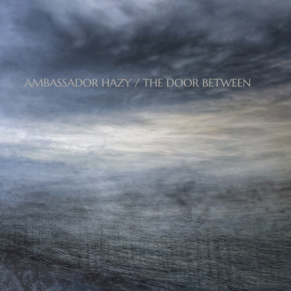 AMBASSADOR HAZY - The Door Between Vinyl LP