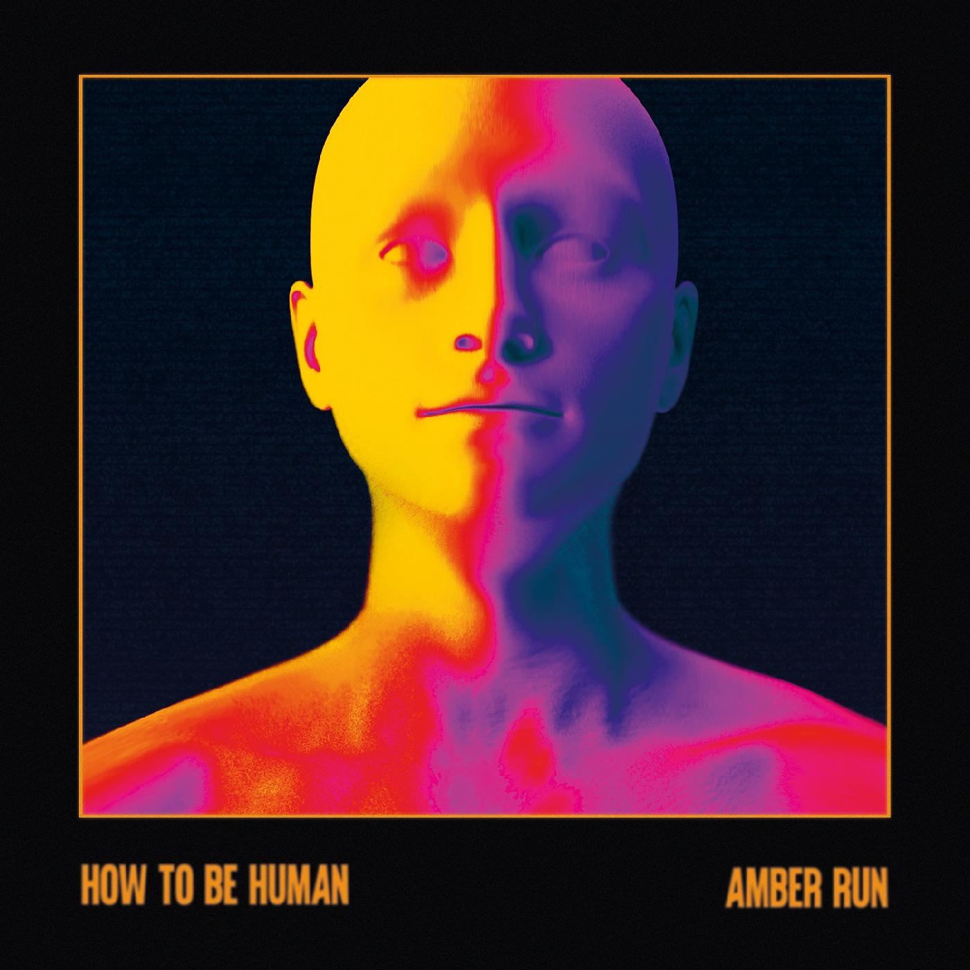 Amber Run - How To Be Human (AMBER VINYL) Vinyl LP Amber Vinyl