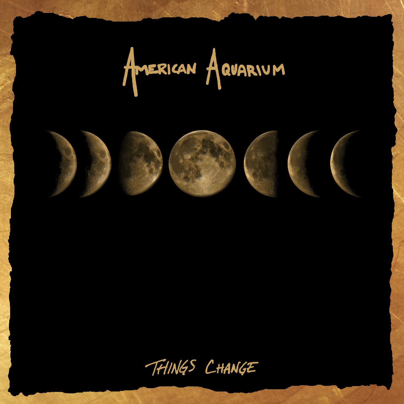 American Aquarium - Things Change Vinyl LP
