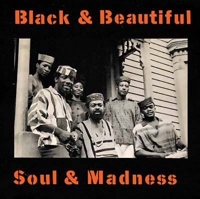 AMIRI BARAKA & THE SPIRIT HOUSE MOVERS - Black & Beautiful, Soul & Madness CD CD