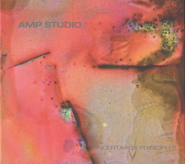 AMP STUDIO - Uncertainty Principles CD 2CD