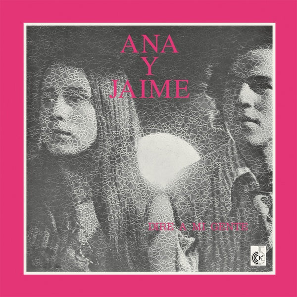 ANA Y JAIME - Dire A Mi Gente Vinyl LP