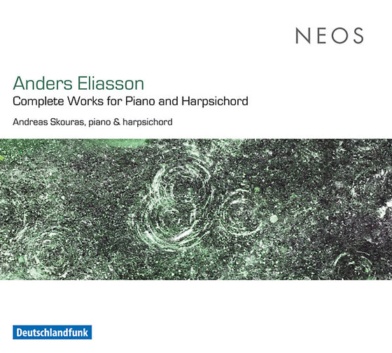 ANDERS ELIASSON - Complete Works for Piano and Harpsichord CD