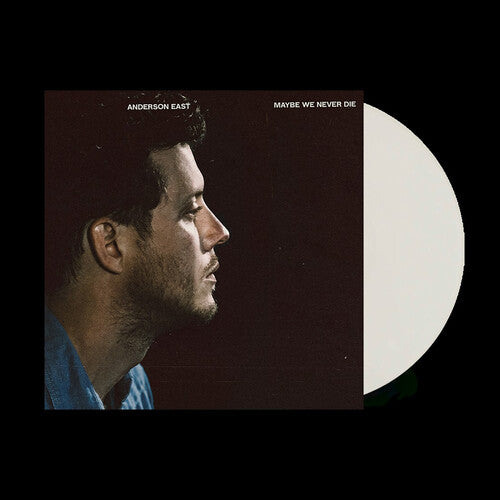 Anderson East - Maybe We Never Die (Colored, White, Indie Exclusive) Vinyl