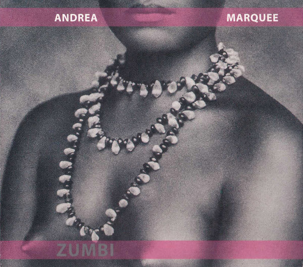 ANDREA MARQUEE - Zumbi CD CD